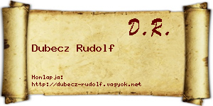 Dubecz Rudolf névjegykártya